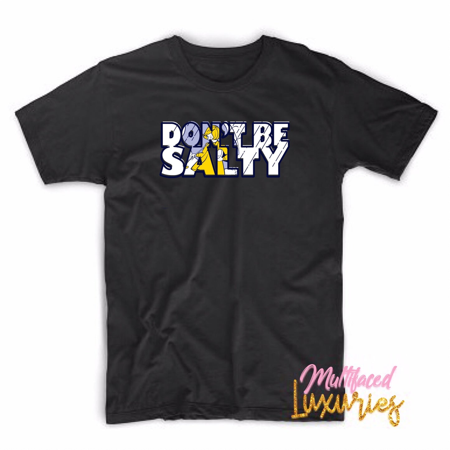 Don’t Be Salty Cut Out Tee